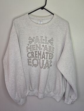 All Men Are Cremated Equal Graphic Crewneck Sweatshirt - Light Gray
